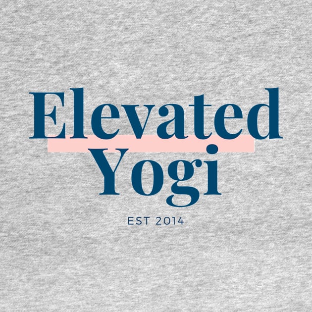 Elevated Yogi by SimplyFitandCurvyYogaStore